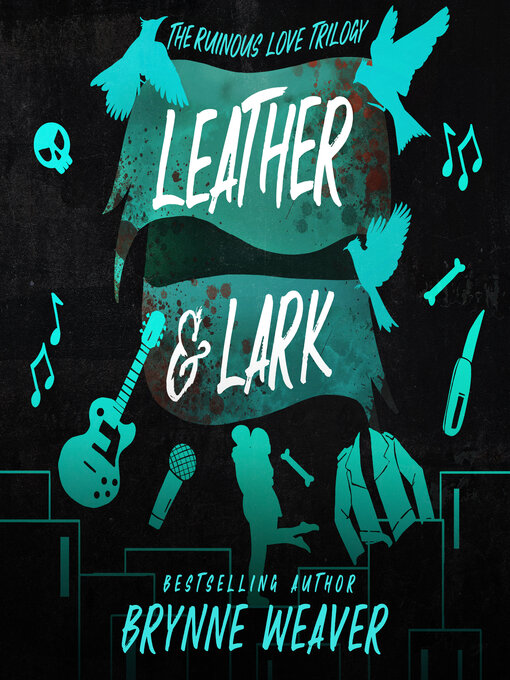 Title details for Leather & Lark by Brynne Weaver - Available